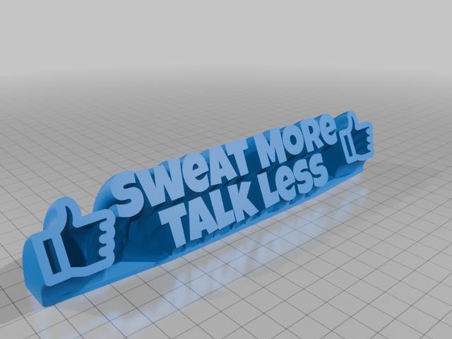 Sweat More Talk Less 3D model thumbnail