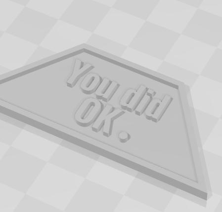 YOU DID OK. (with a dot) 3D model thumbnail