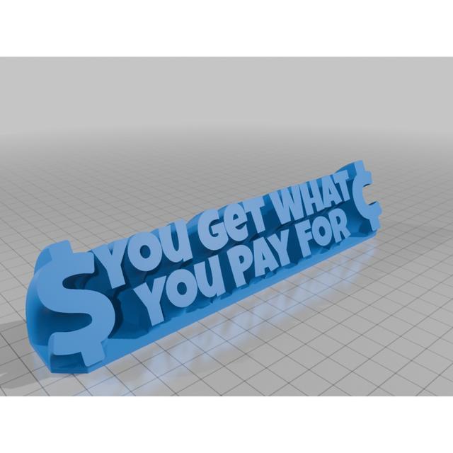 You Get What You Pay For 3D model thumbnail