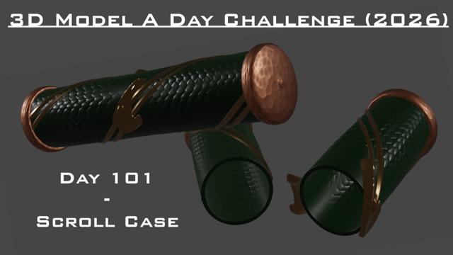 Model A Day Challenge - Day 101 - Scroll Case 3D model thumbnail