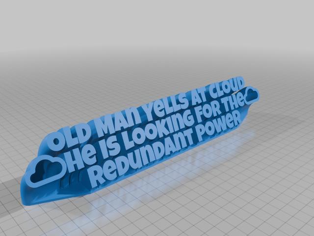 Old Man Yells At Cloud He Is Looking For The Redundant Power 3D model thumbnail