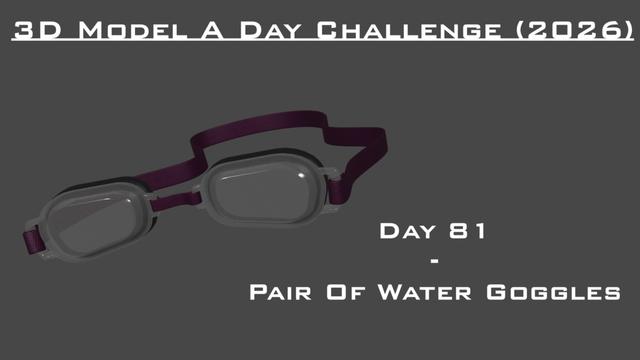 Model A Day Challenge - Day 81 - Pair Of Water Goggles 3D model thumbnail