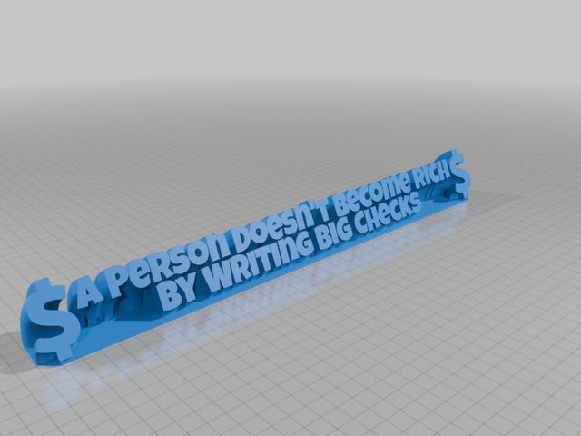 A Person Doesn't Become Rich By Writing Big Checks 3D model thumbnail