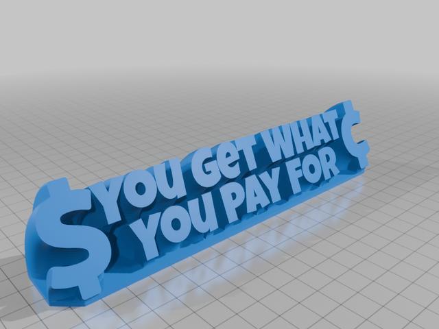 You Get What You Pay For 3D model thumbnail